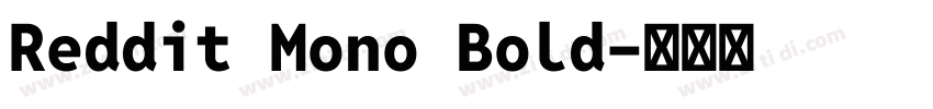 Reddit Mono Bold字体转换